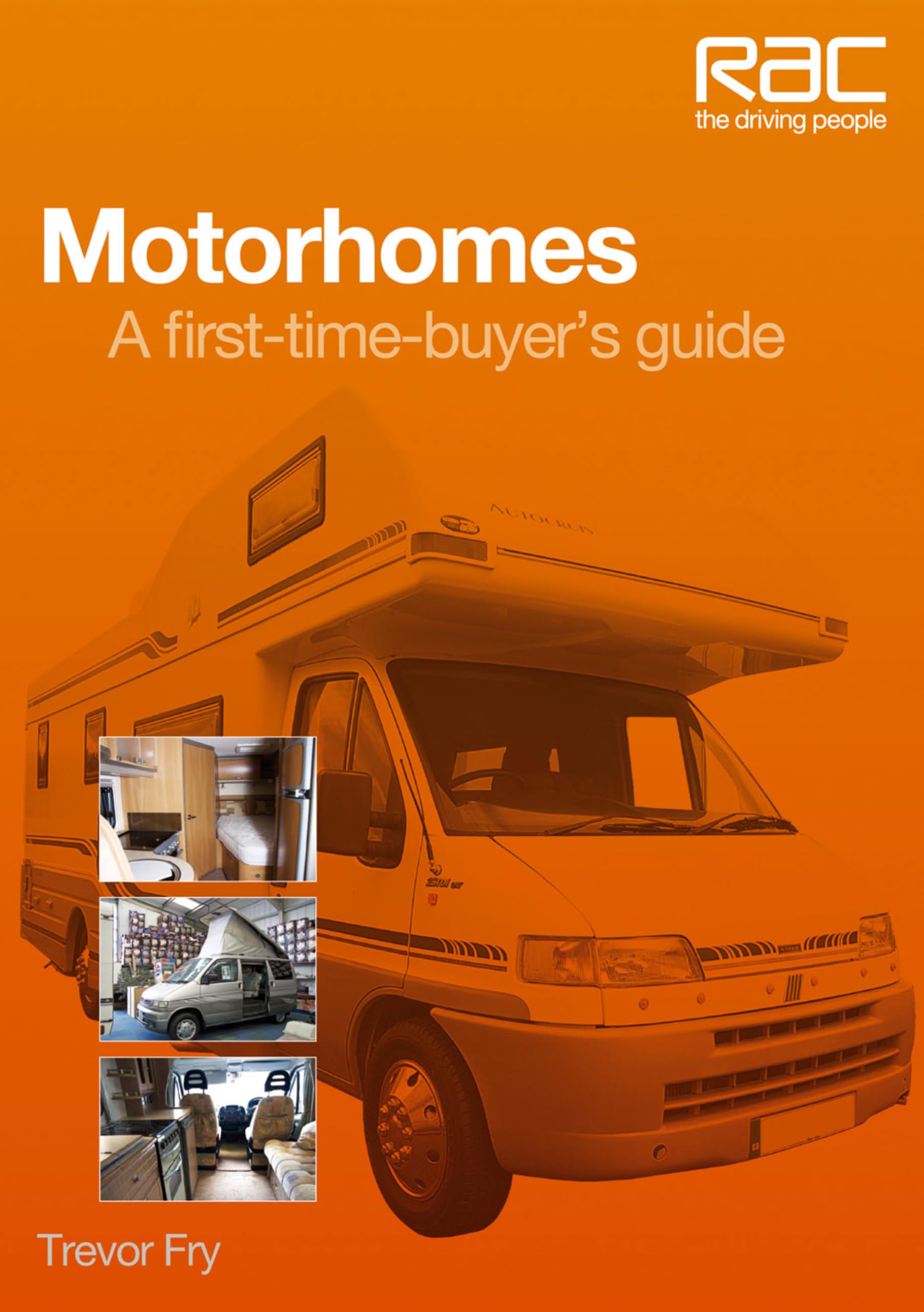 Motorhomes: A First-Time Buyer's Guide (Rac the Driving People) Leisure, Home & Garden