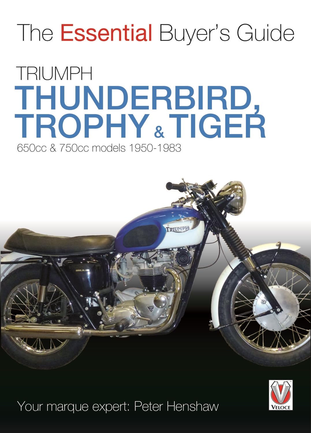 Triumph Thunderbird, Trophy & Tiger: 650cc & 750cc models: 1950-1983 (Essential Buyer's Guide) Leisure, Home & Garden