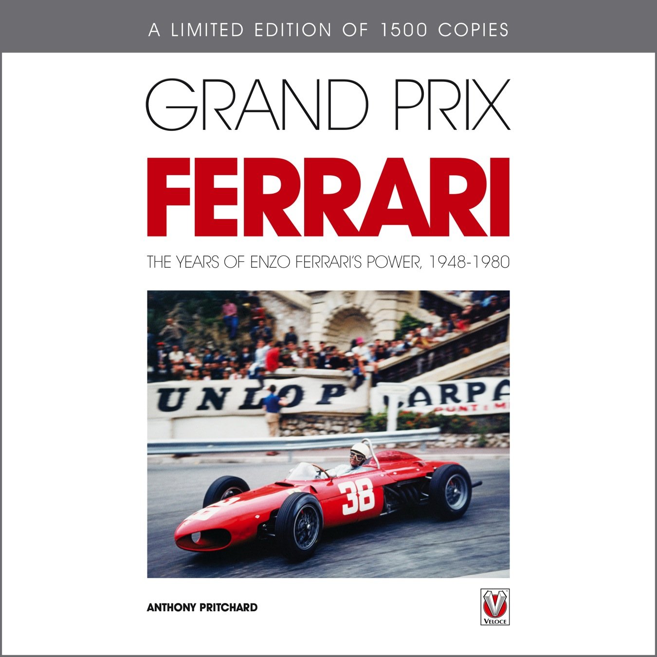 Grand Prix Ferrari: The Years of Enzo Ferrari's Power, 1948-1980 book