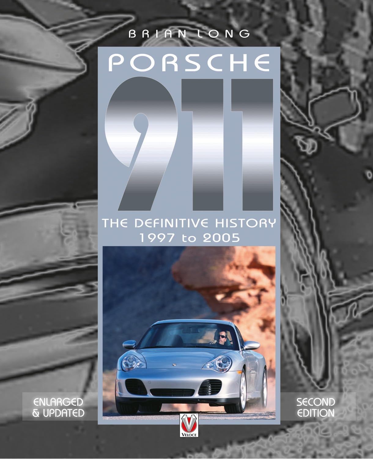Porsche 911: The Definitive History 1997 to 2005: The Definitive History 1997 to 2005 (Updated and Enlarged Edition) Arts & Culture