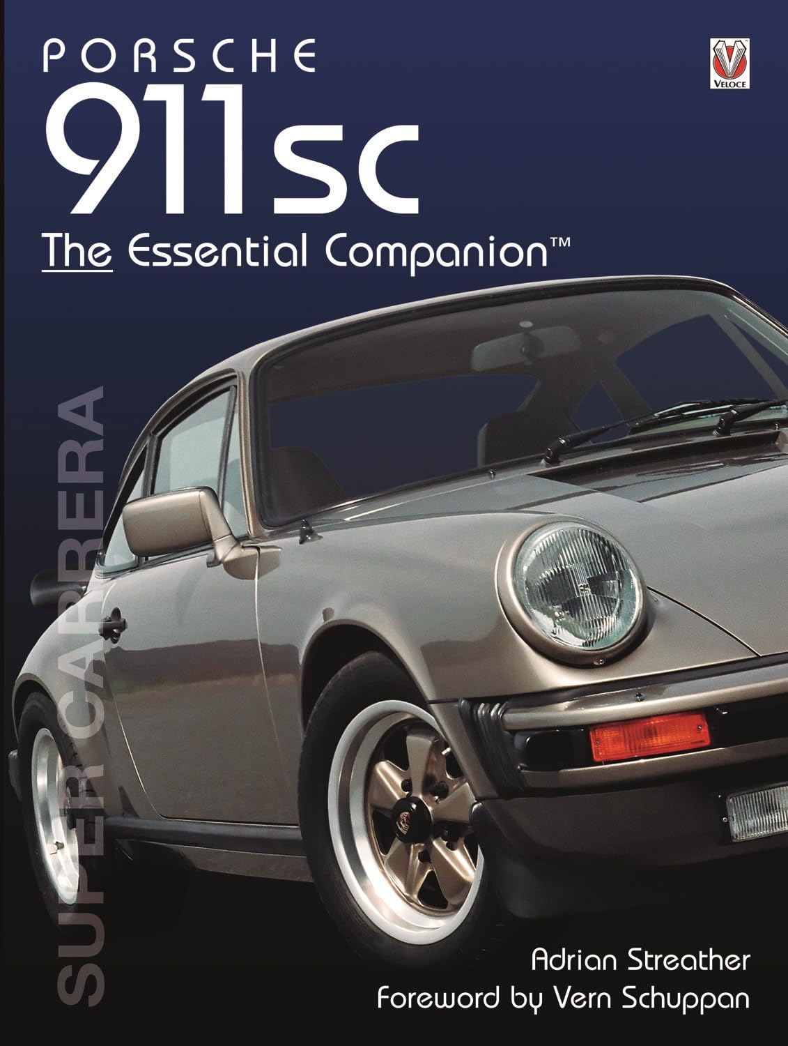 Porsche 911 SC: The Essential Companion Arts & Culture