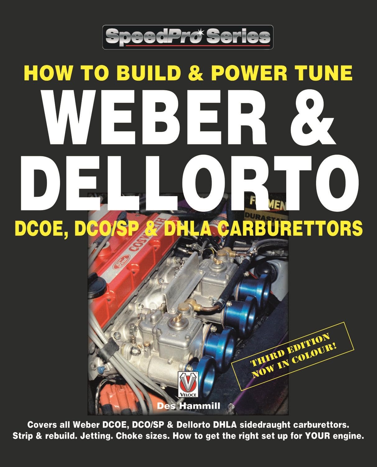 How To Build & Power Tune Weber & Dellorto DCOE, DCO/SP & DHLA Carburettors 3rd Edition (SpeedPro) Leisure, Home & Garden