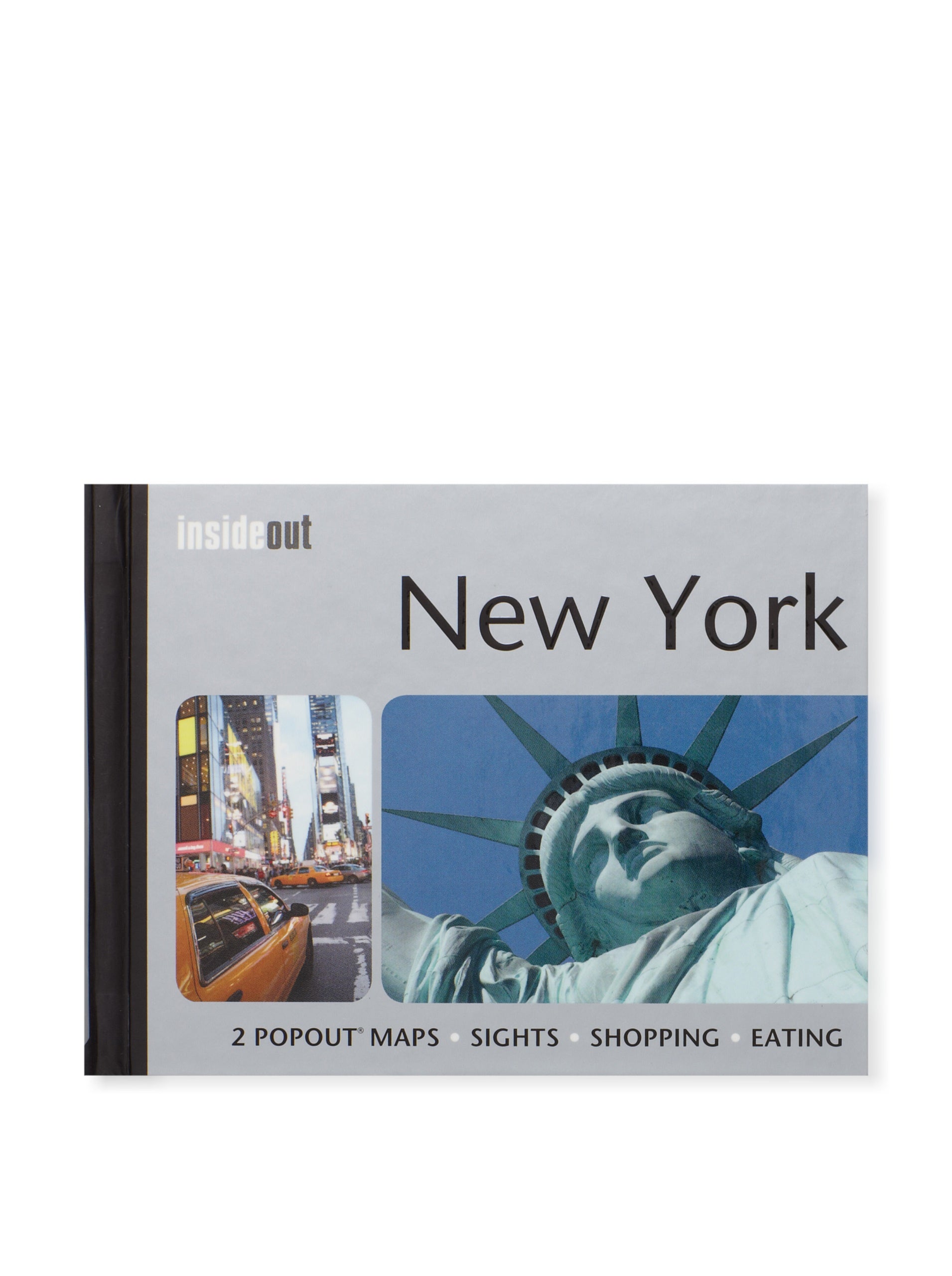 New York InsideOut: Sights, Shopping, Eating Leisure, Home & Garden
