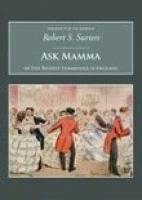Ask Mamma: Or the Richest Commoner in England Classics