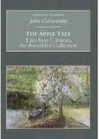 The Apple Tree: Tales from Caravan, the Assembled Collection: Nonsuch Classics Essays & Short Stories