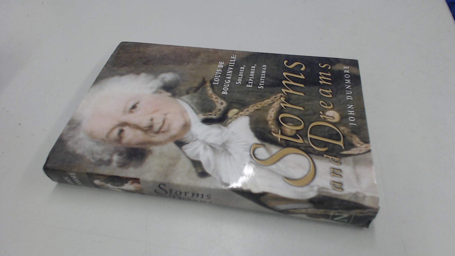 Storms and Dreams: Louis de Bougainville: Soldier, Explorer, Statesman Social Sciences