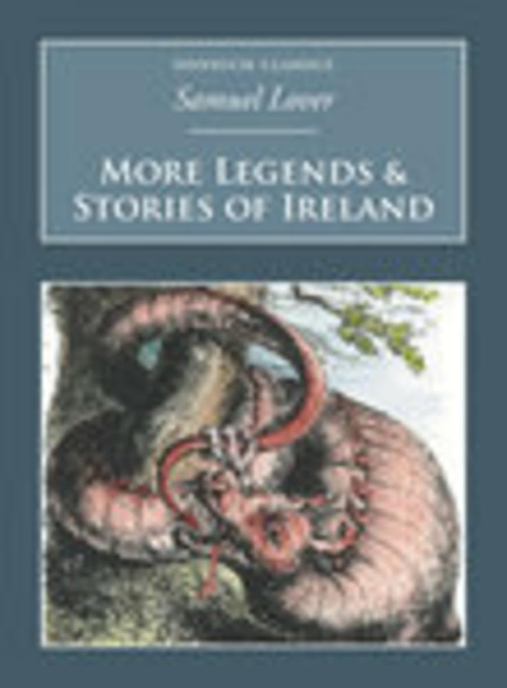 More Legends and Stories of Ireland Essays & Short Stories