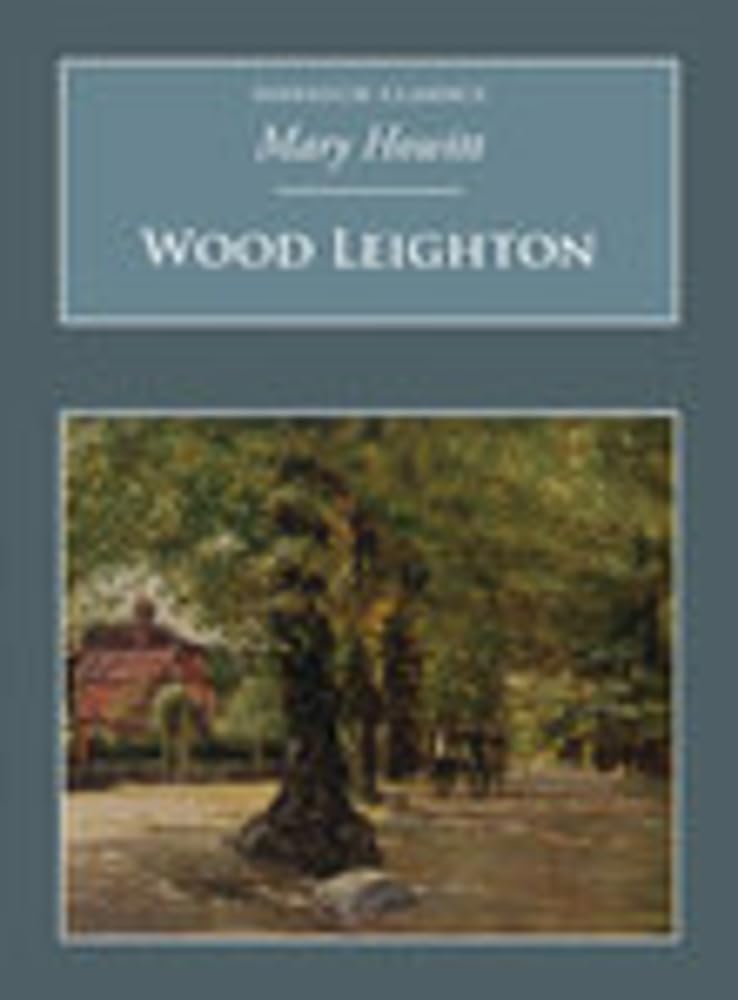 Wood Leighton: Or, a Year in the Country: Nonsuch Classics Classics