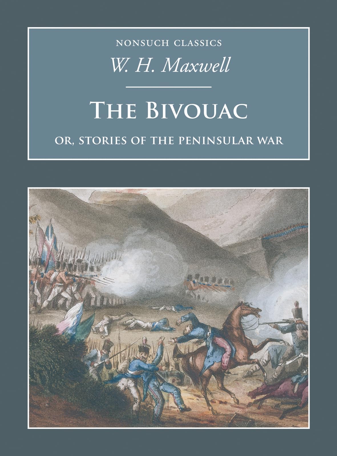 The Bivouac: Or Stories of the Peninsular War (Nonsuch Classics) Essays & Short Stories
