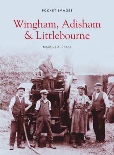 Wingham, Adisham and Littlebourne: Pocket Images Social Sciences