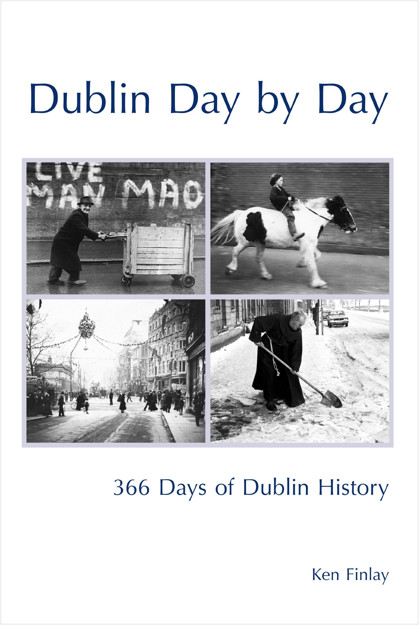 Dublin Day by Day: 365 Days of Dublin History Social Sciences