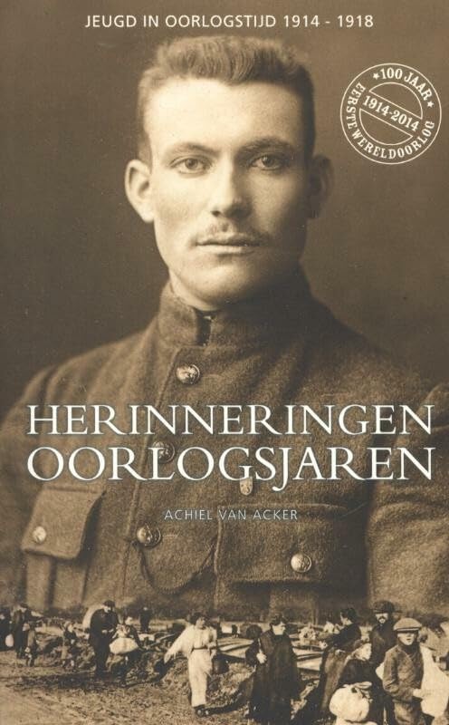 Herinneringen oorlogsjaren 1914-1918: jeugd in oorlogstijd book