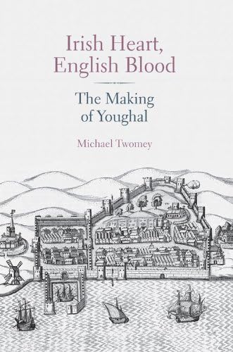 Irish Heart, English Blood: The Making of Youghal Social Sciences