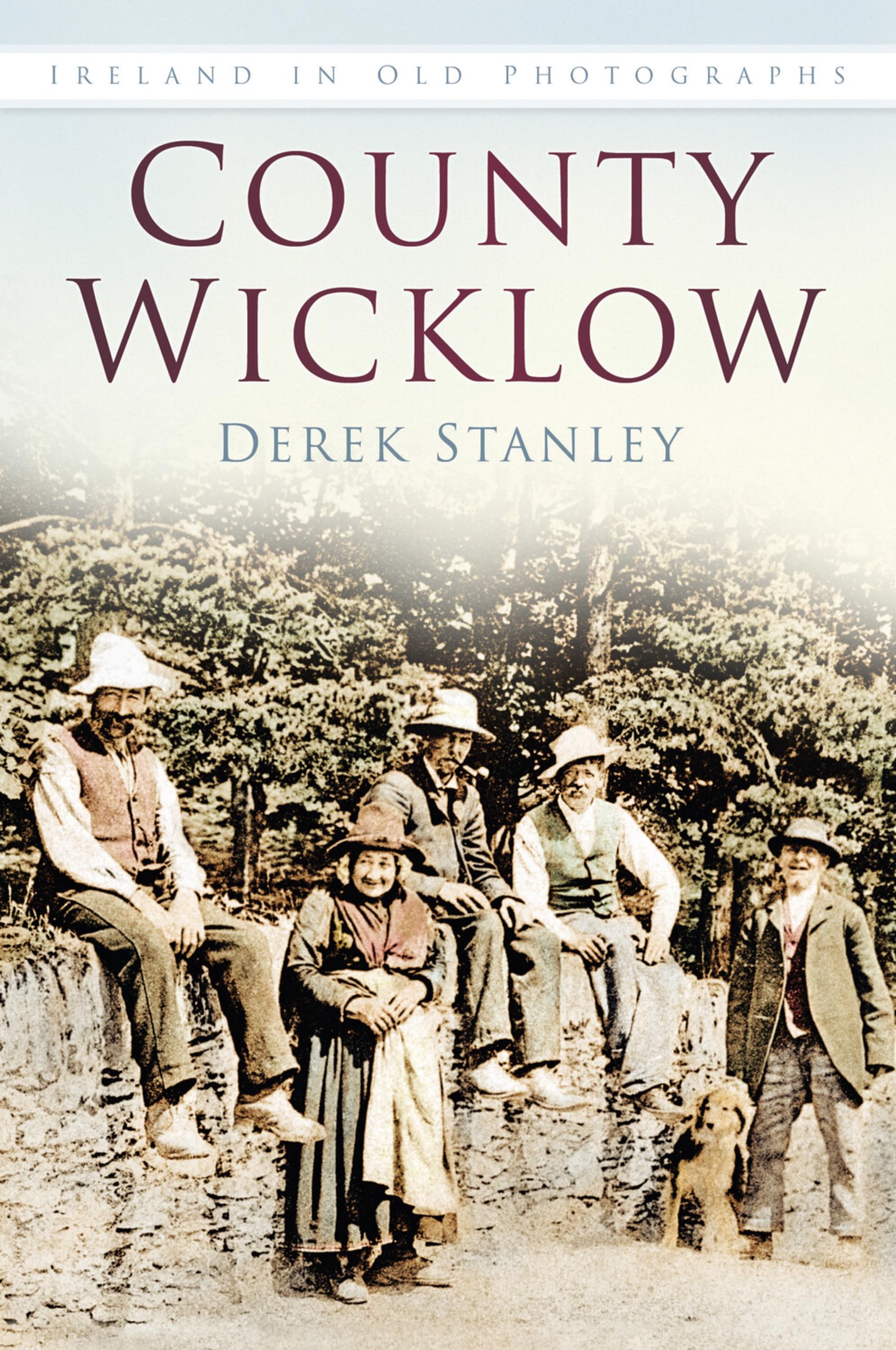 County Wicklow: Ireland in Old Photographs Nature & Animals