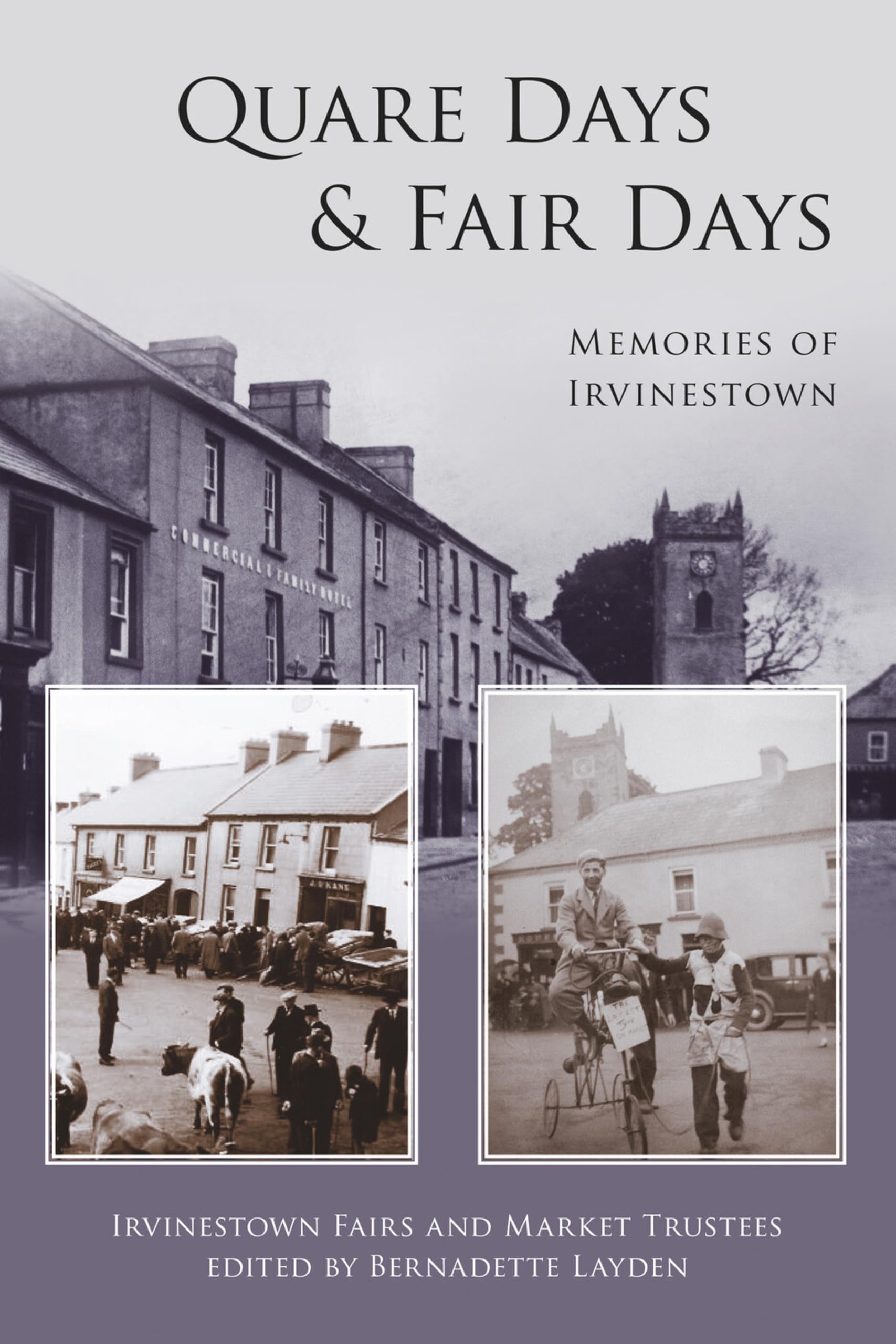 Quare Days and Fair Days: Irvinestown Memories: Memories of Irvinestown Social Sciences