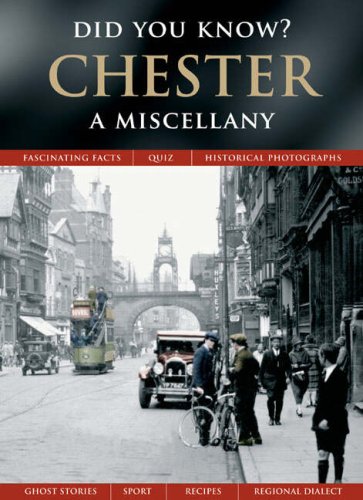 Chester: A Miscellany (Did You Know?) Books