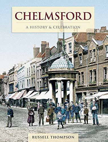 Product Image: Chelmsford - A History And Celebration