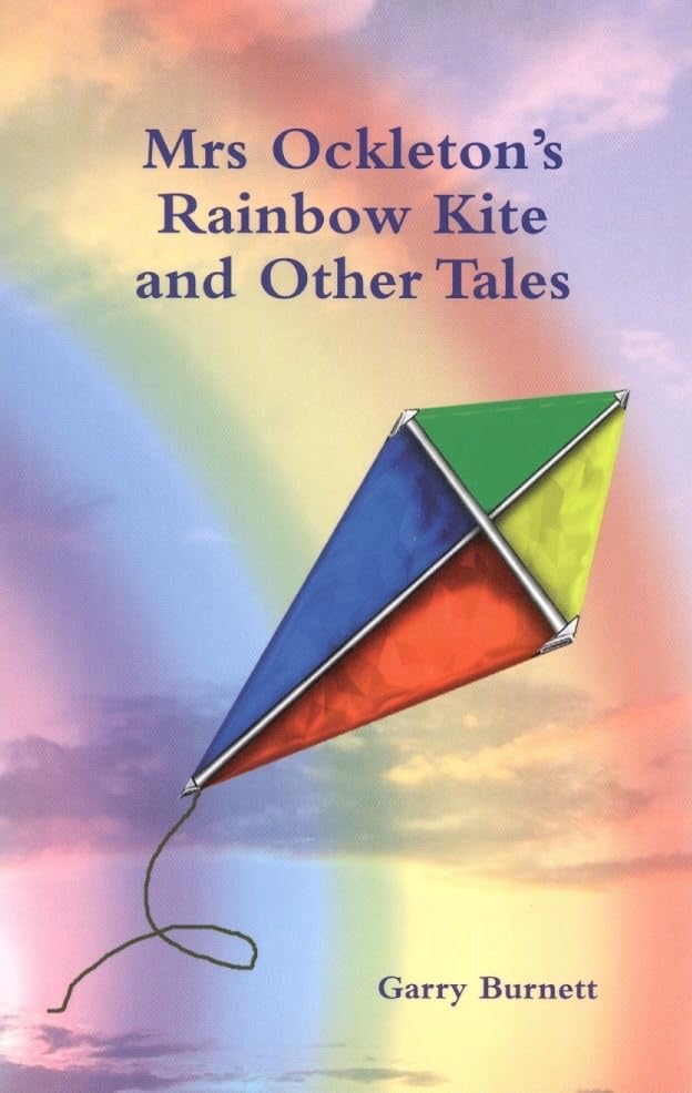Mrs. Ockleton's Rainbow Kite and Other Tales: Anthology Professional & Reference Books