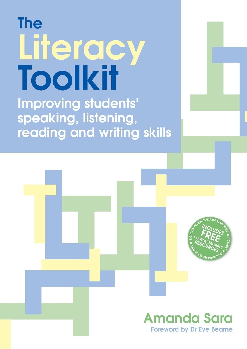 The Literacy Toolkit: Improving Students' Speaking, Listening, Reading and Writing Skills Education & Training