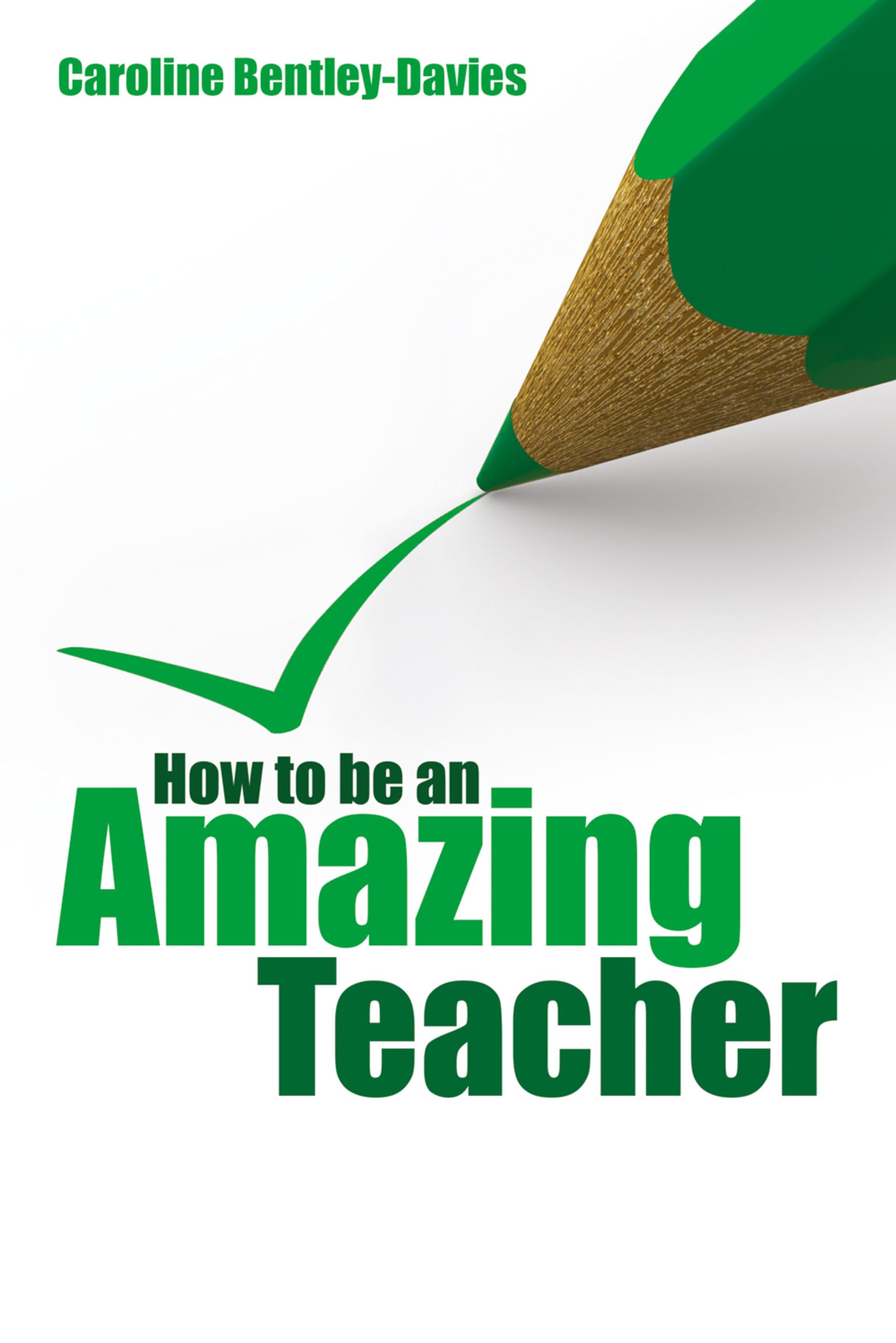 How to be an amazing teacher book