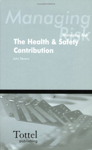 Managing Risk: The Health & Safety Contribution: The Health and Safety Contribution Law