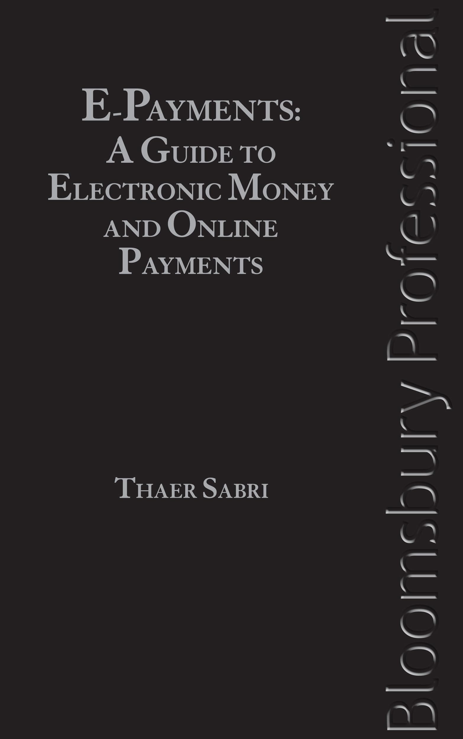 E-payments: A Guide to Electronic Money and Online Payments Law
