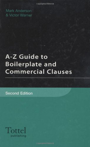 A-Z Guide to Boilerplate and Commercial Clauses Law