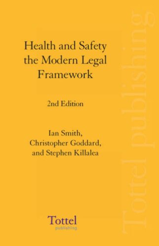 Health and Safety: The Modern Legal Framework Law