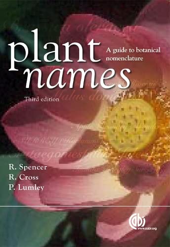 Plant Names: A Guide to Botanical Nomenclature: A Guide to Biological Nomenclature (Cabi) Garden & Plants