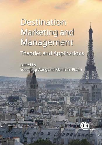 Destination Marketing and Management: Theories and Applications Social Sciences