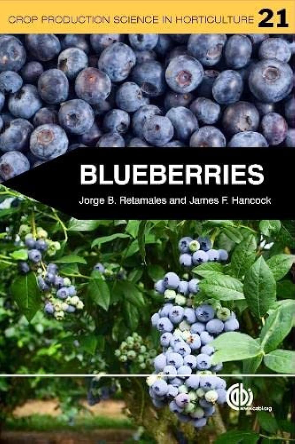 Blueberries (Crop Production Science in Horticulture, 21, Band 21) Business & Technology