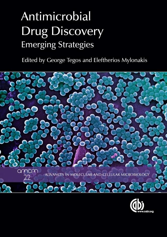 Antimicrobial Drug Discovery: Emerging Strategies (Advances in Molecular and Cellular Biology Series, 22) Medicine