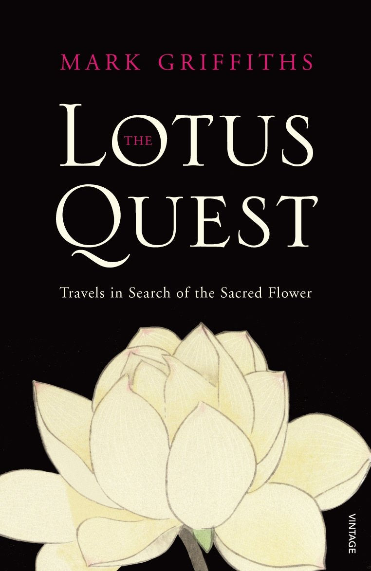 The Lotus Quest: In Search of the Sacred Flower book