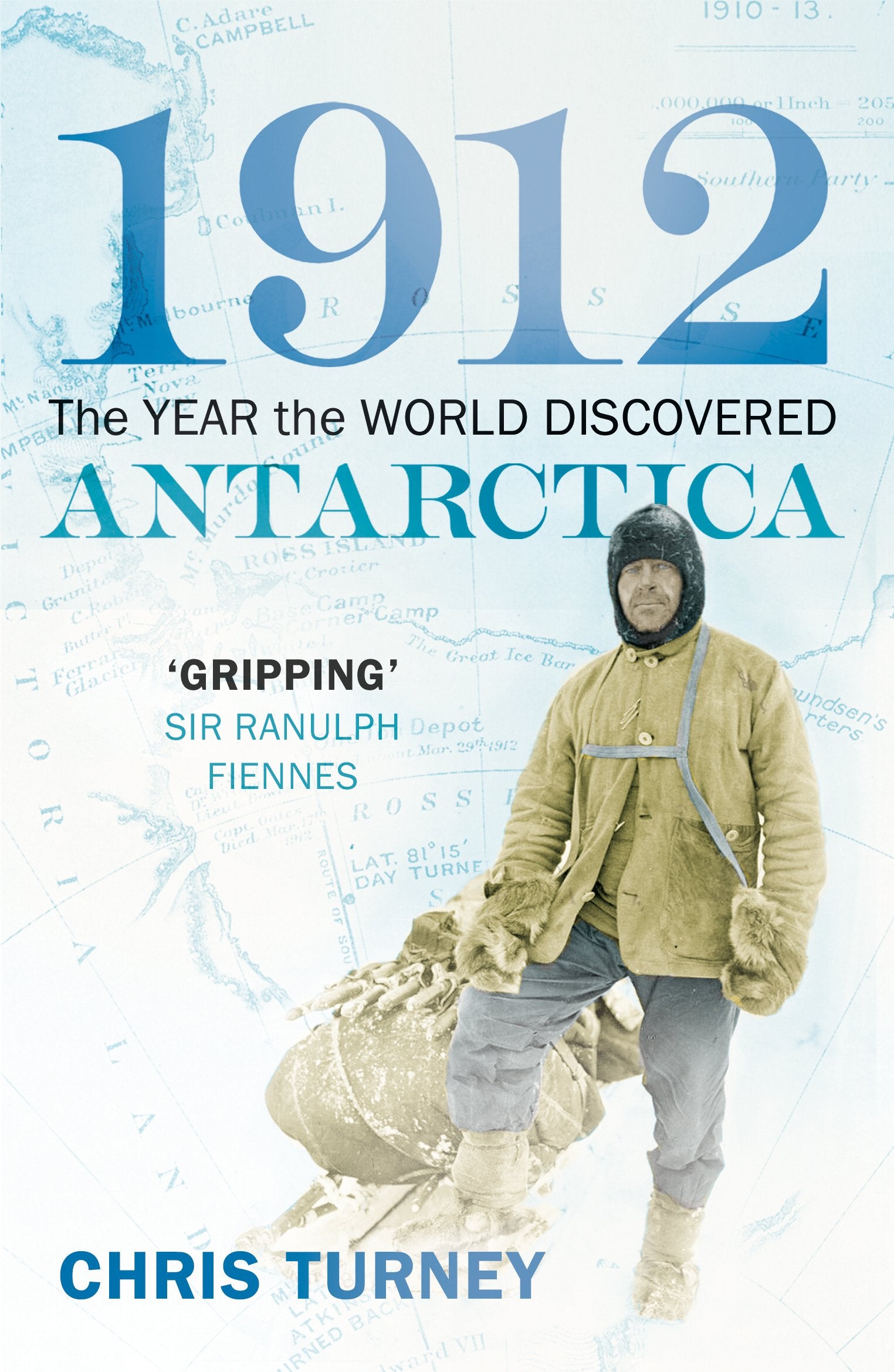 1912: The Year the World Discovered Antarctica Politics & History
