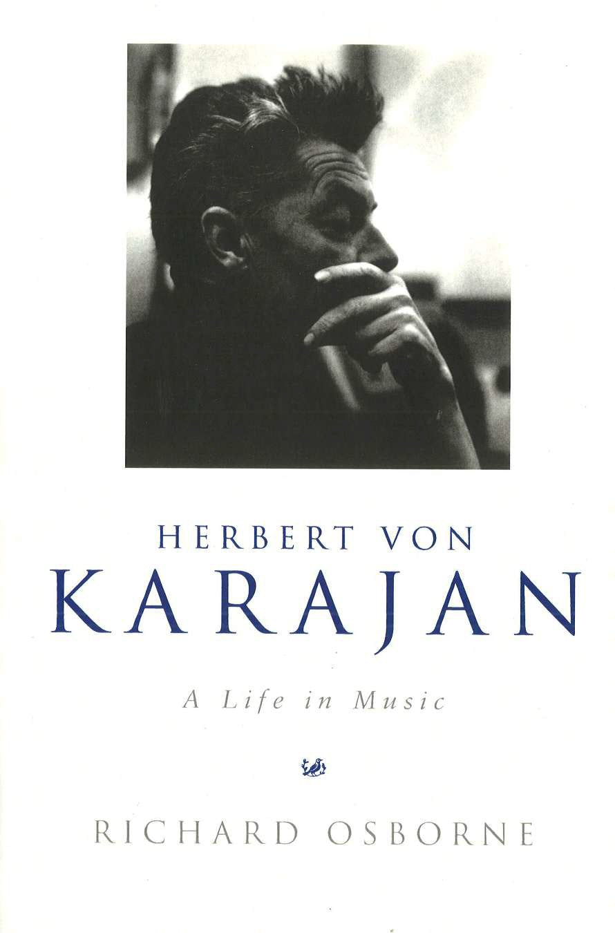 Herbert Von Karajan: A Life in Music Social Sciences