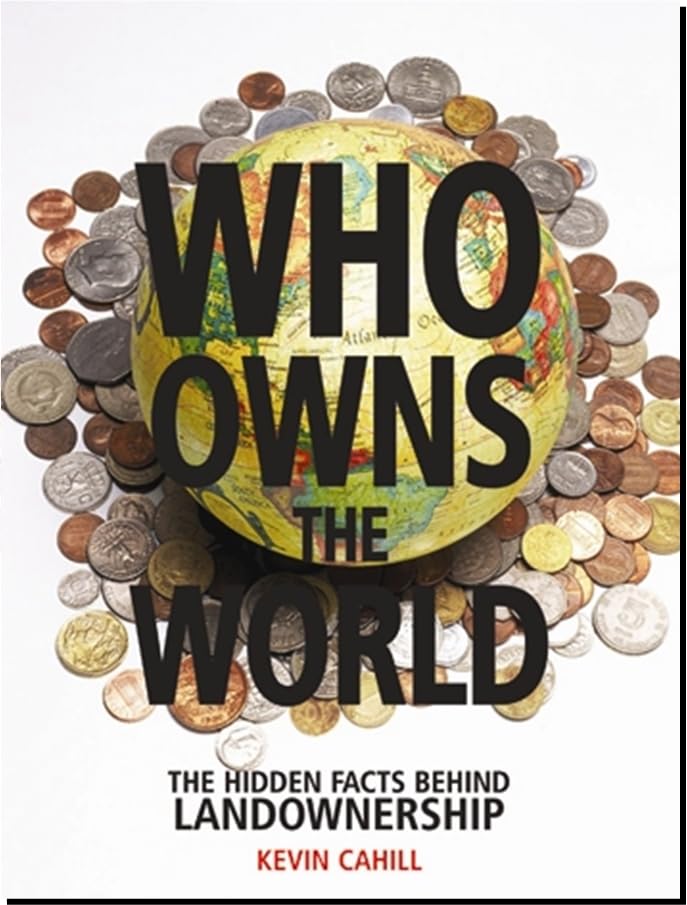 Who Owns the World: The Hidden Facts Behind Landownership Law