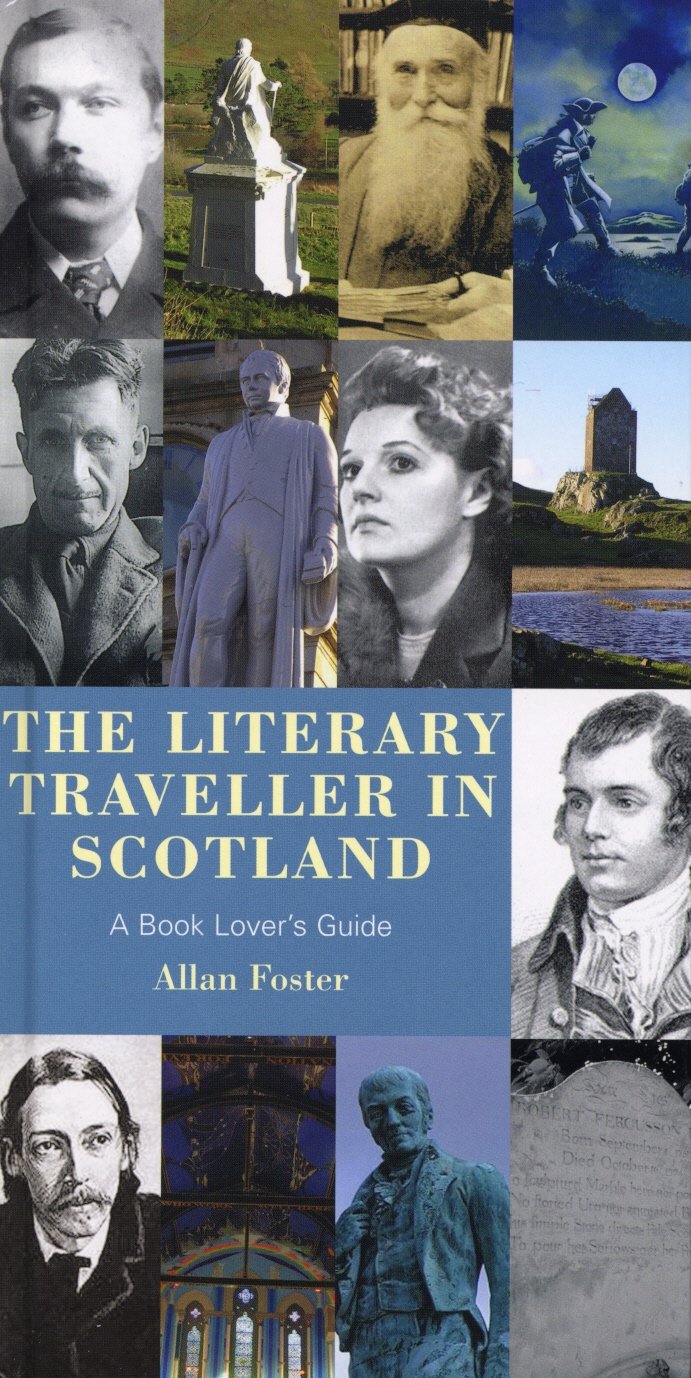 The Literary Traveller in Scotland: A Book Lover's Guide Contemporary literature