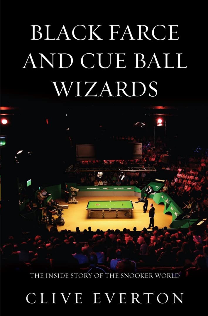 Black Farce and Cue Ball Wizards: The Inside Story of the Snooker World Leisure & Fun