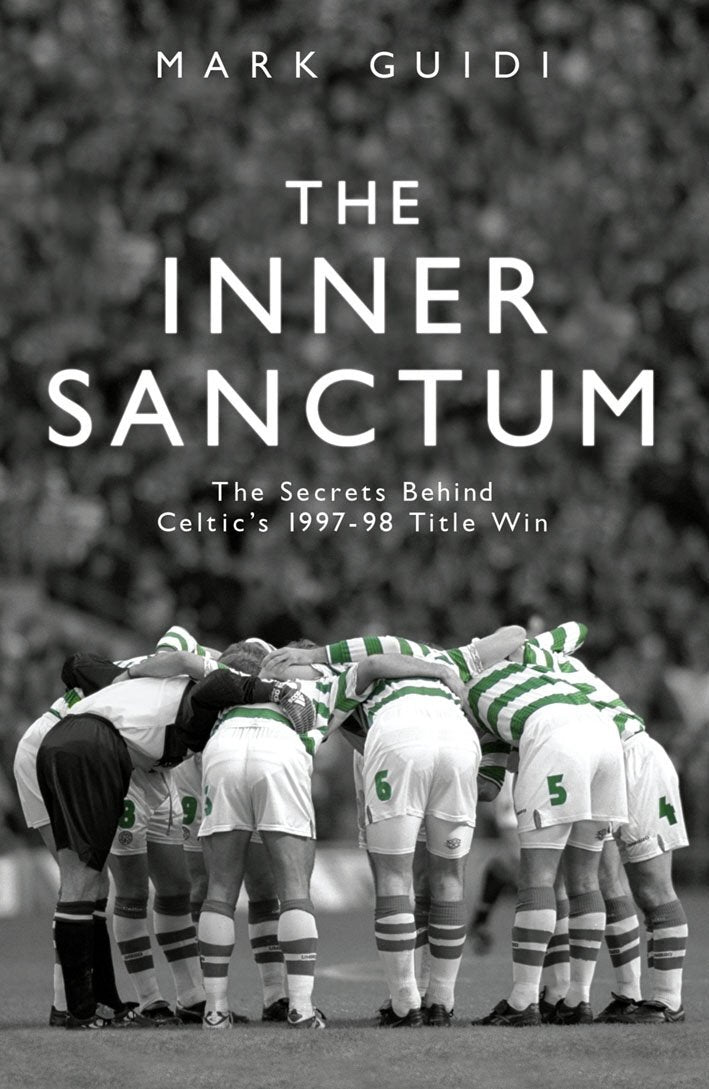 The Inner Sanctum: The Secrets Behind Celtic's 1997-98 Title Win book