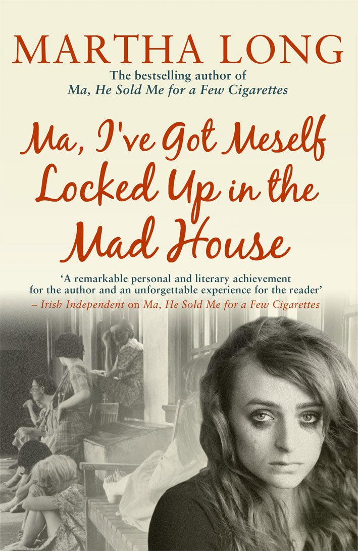 Ma, I've Got Meself Locked Up in the Mad House Medicine