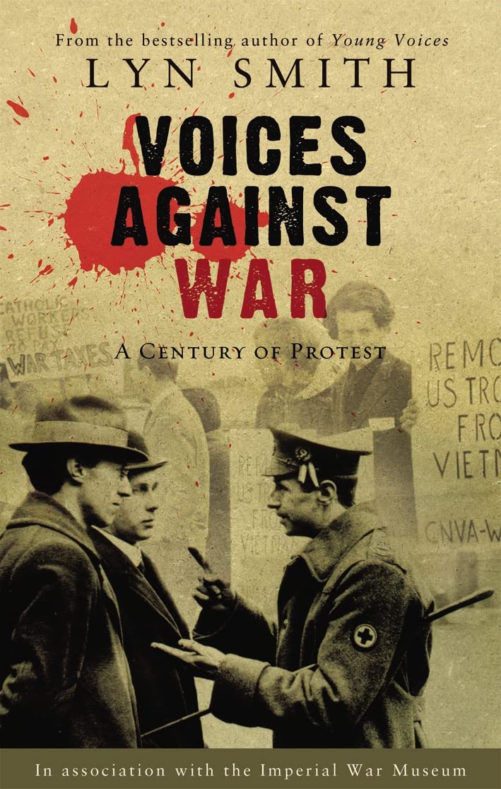 Voices Against War: A Century of Protest book