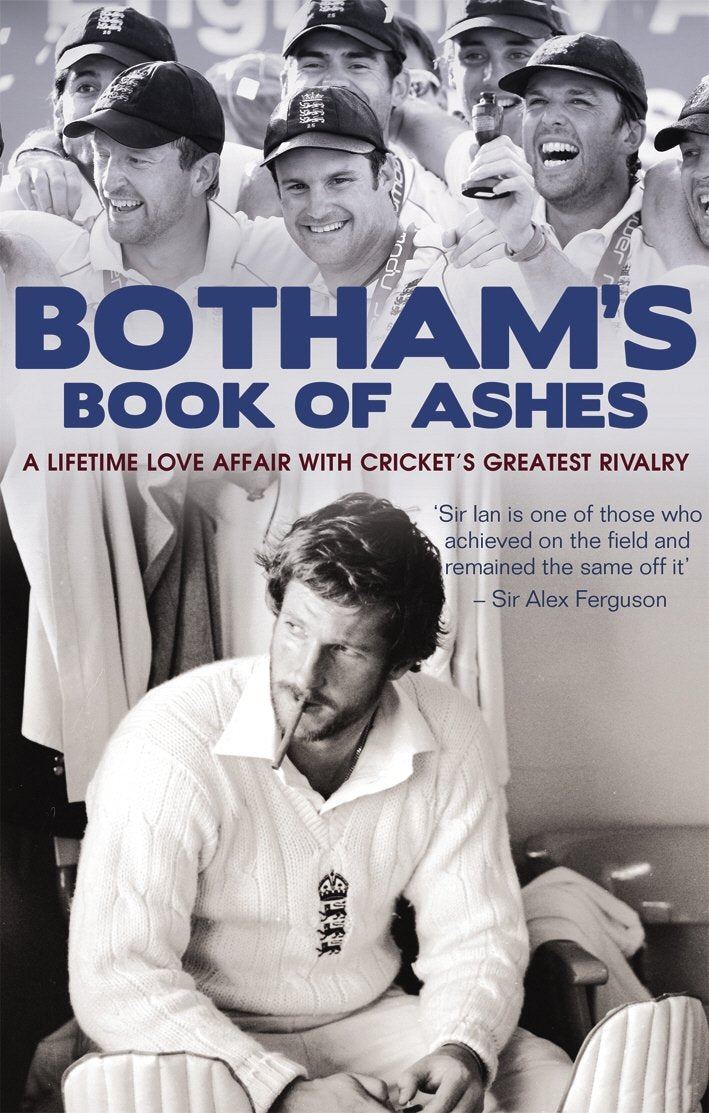 Botham's Book of the Ashes: A Lifetime Love Affair with Cricket's Greatest Rivalry Sports