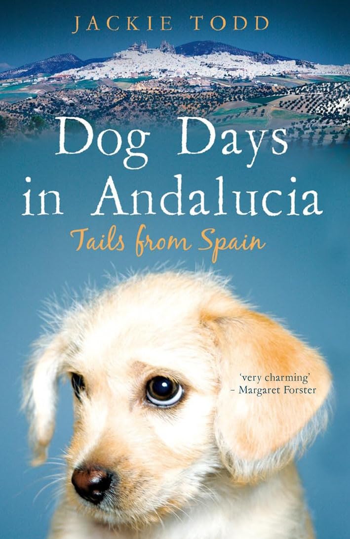 Dog Days in Andalucía: Tails from Spain Art & Literature