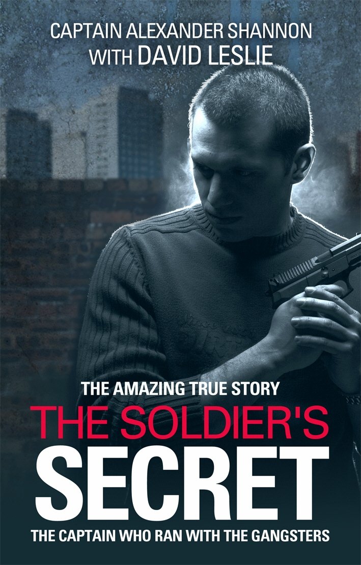 The Underworld Captain: From Glasgow Goodfella to Army Officer book