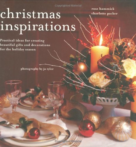 Christmas Inspirations: Practical Ideas for Creating Beautiful Gifts And Decorations for the Holiday Season Hobbies & Crafts