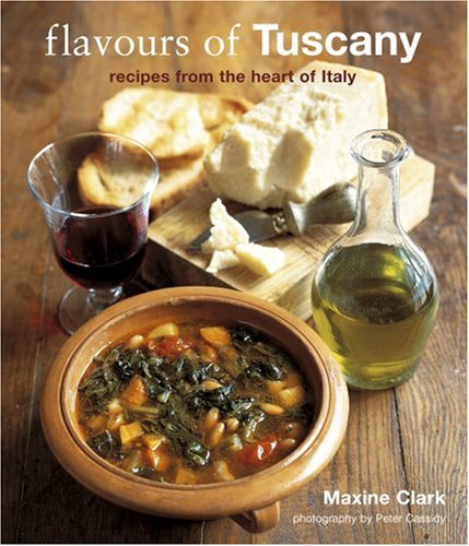 Flavours of Tuscany: Recipes from the Heart of Italy Leisure, Home & Garden