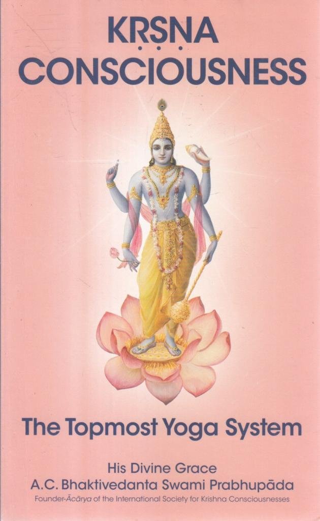 Krsna Consciousness the Topmost Yog Books