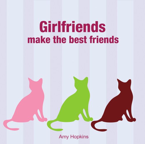 Girlfreinds Make the Best Friends Non-fiction