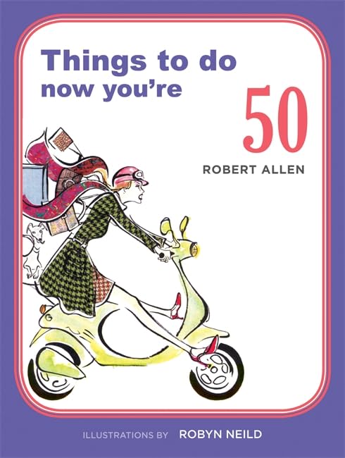 Things to Do Now You're 50 Lifestyle