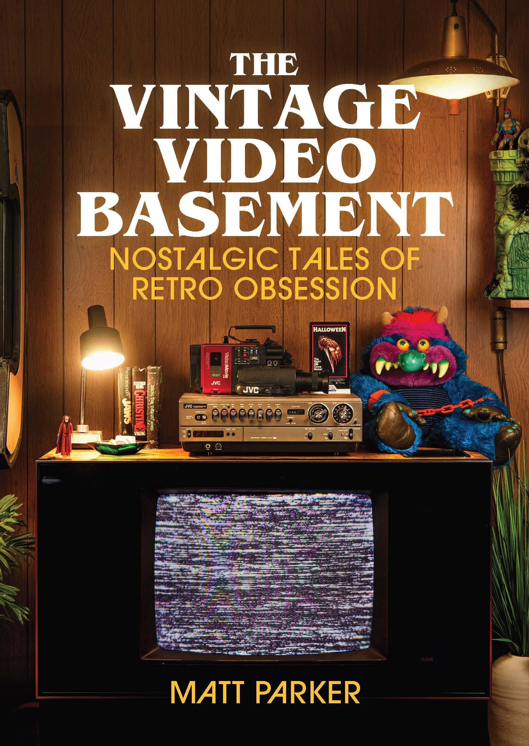 The Vintage Video Basement: Nostalgic Tales of Retro Obsession Computer Science